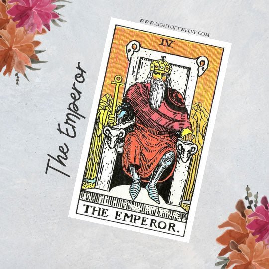 The Emperor Tarot Card Meanings - Light Of Twelve
