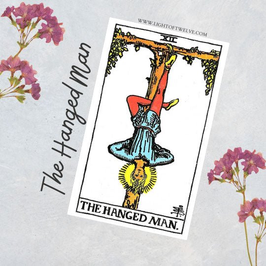 The Hanged Man Tarot Card Meaning - Light Of Twelve