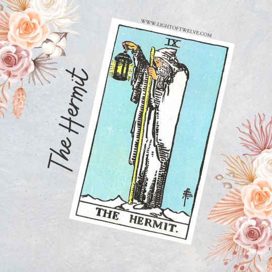 The Hermit Tarot Card Meaning - Light Of Twelve