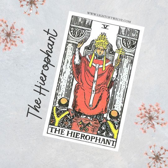 The Hierophant Tarot Card Meaning - Light Of Twelve