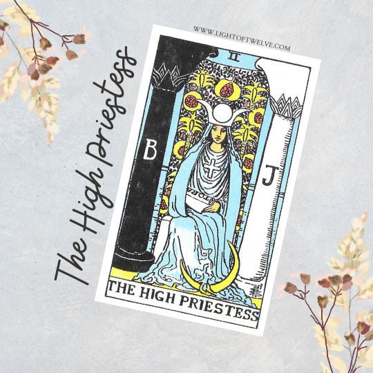 The High Priestess Tarot Card Meaning - Light Of Twelve