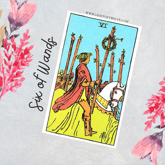 The six of wands tarot card meaning blog cover | Light of Twelve