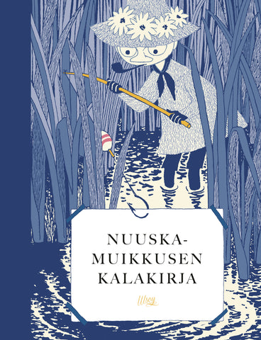 Nuuskamuikkusen kalakirja (WSOY), Miina Mäki