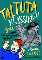 Maria Laakso Taltuta klassikko goes länsimainen kirjallisuus