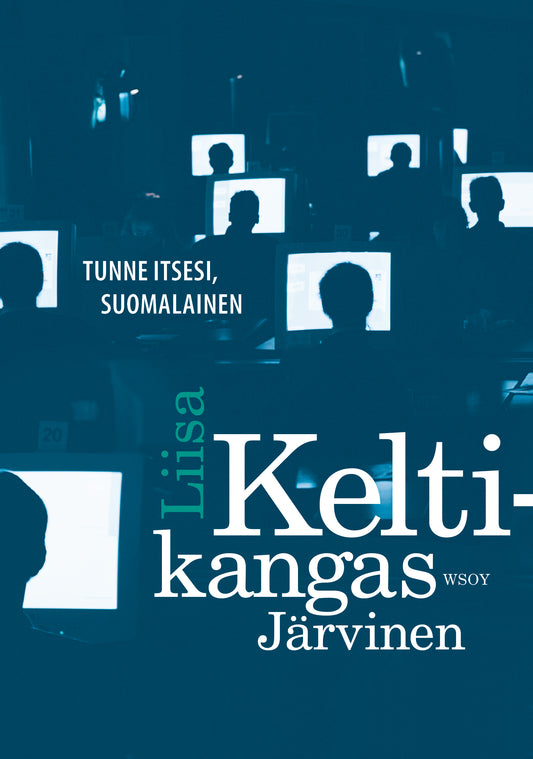 Tunne itsesi, suomalainen – Liisa Keltikangas-Järvinen – Kirja-verkkokauppa