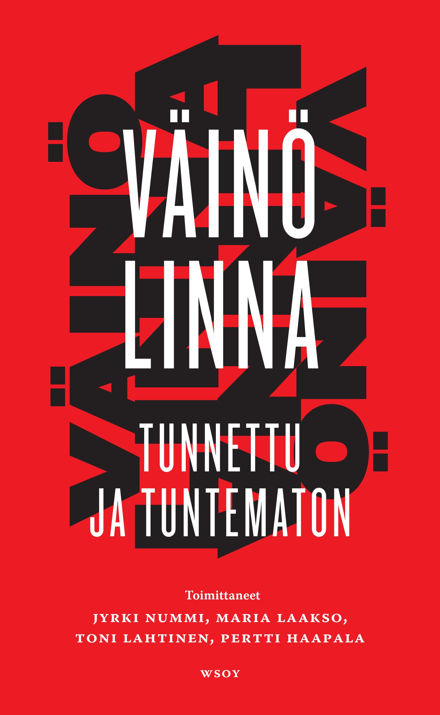 Väinö Linna - tunnettu ja tuntematon – – Kirja-verkkokauppa