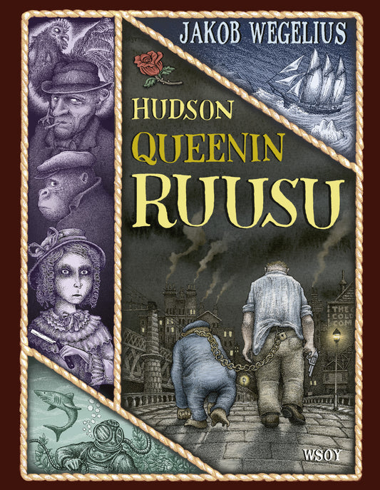 Hudson Queenin ruusu – Jakob Wegelius – Kirja-verkkokauppa