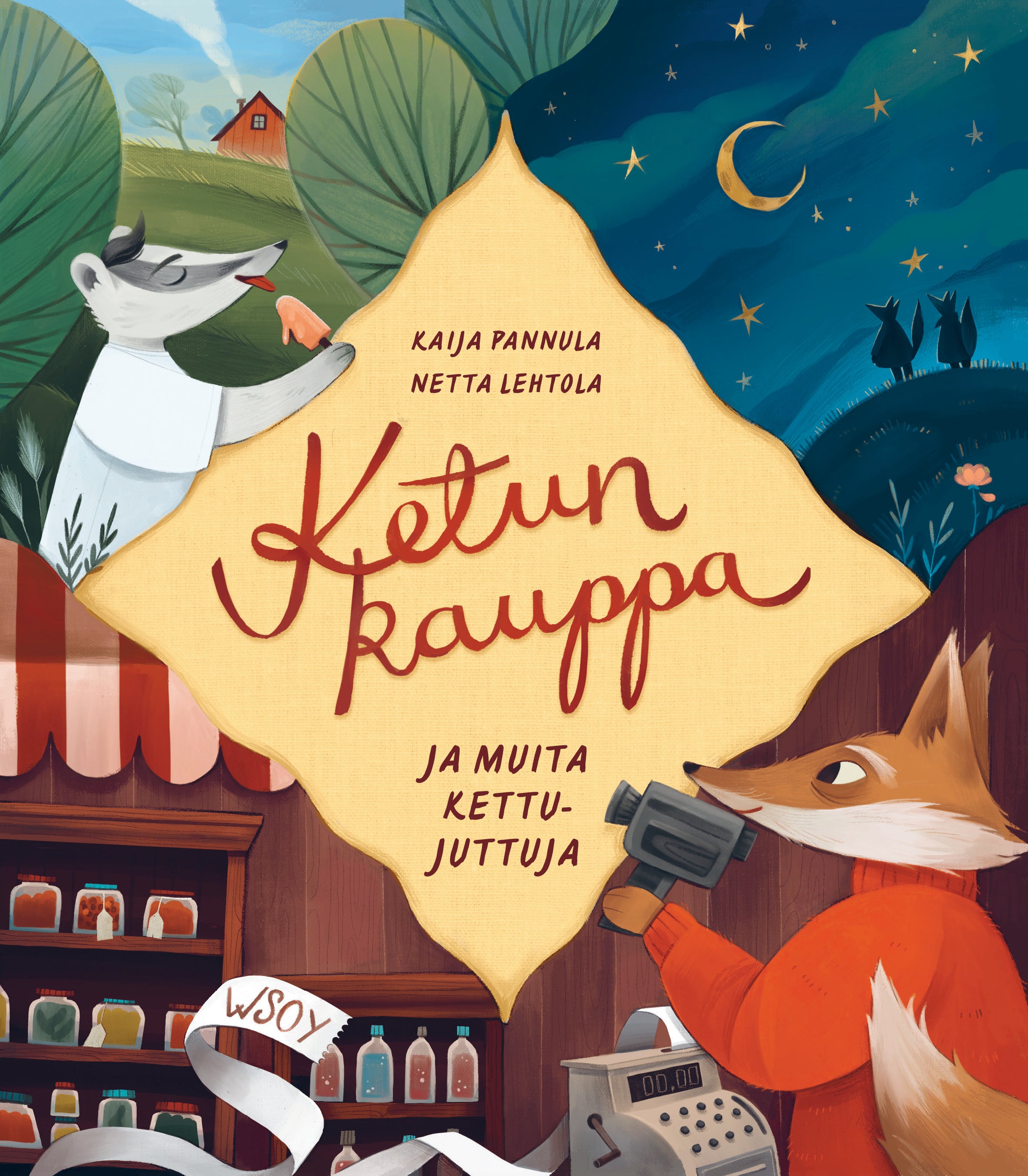 Ketun kauppa ja muita kettujuttuja – Kaija Pannula, Netta Lehtola –  Kirja-verkkokauppa