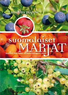 Suomalaiset marjat – Sinikka Piippo – Kirja-verkkokauppa