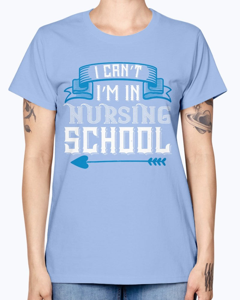 I Cant Im in Nursing School - Nurse - Missy T-Shirt