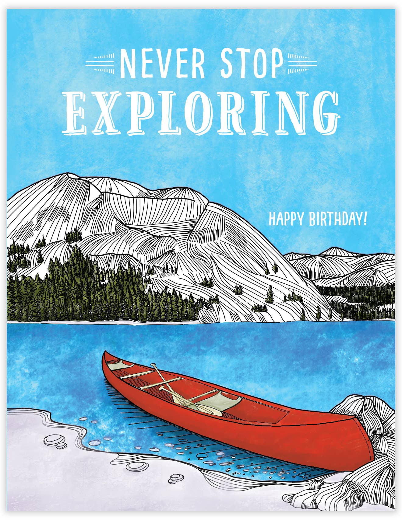 Never Stop Exploring Canoe Birthday Card