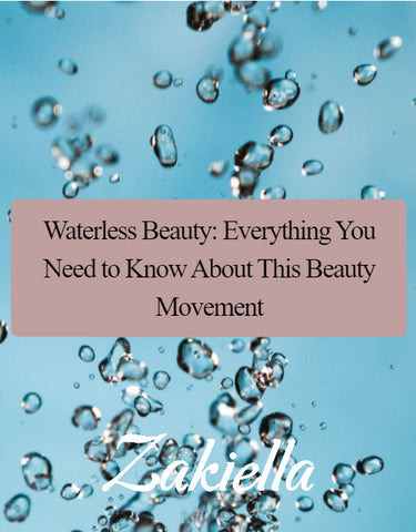 All About Waterless Beauty