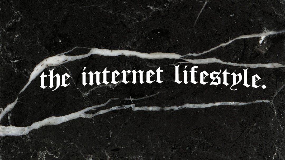 The Internet Lifestyle