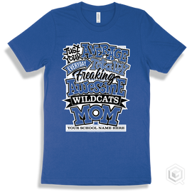 Wildcat True Royal T-Shirt - Just Your Average Your School Name Here Wildcats Mom Design