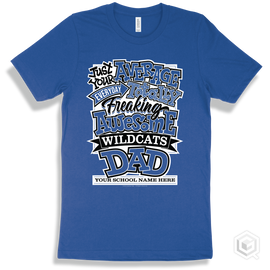 Wildcat True Royal T-Shirt - Just Your Average Your School Name Here Wildcats Dad Design