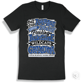 Wildcat Black T-Shirt - Just Your Average Your School Name Here Wildcats Grandma Design