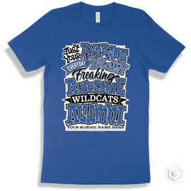 Wildcat True Royal T-Shirt - Just Your Average Your School Name Here Wildcats Alumni Design