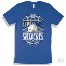 Wildcat True Royal T-Shirt - My Favorite Things Are Volleyball And Cheering For The Your School Name Here Wildcats Design