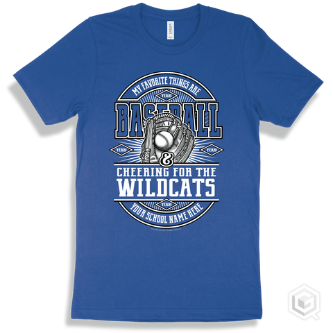 Wildcat True Royal T-Shirt - My Favorite Things Are Baseball And Cheering For The Your School Name Here Wildcats Design