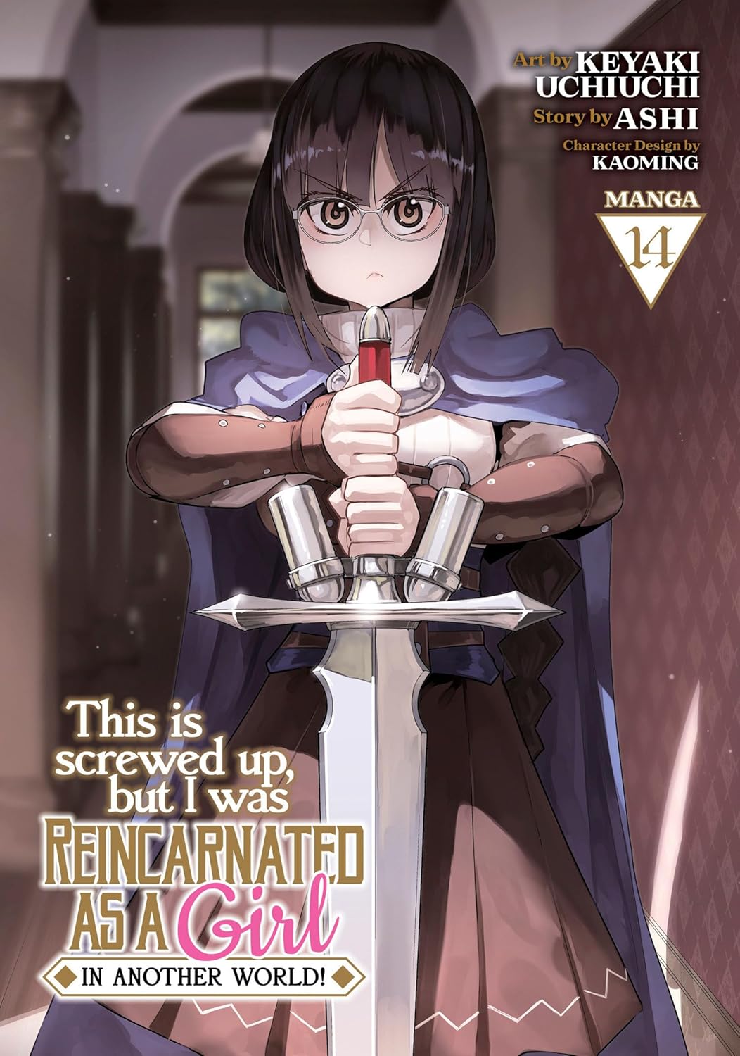 This Is Screwed Up, but I Was Reincarnated as a GIRL in Another World!, (Manga) Vol. 14