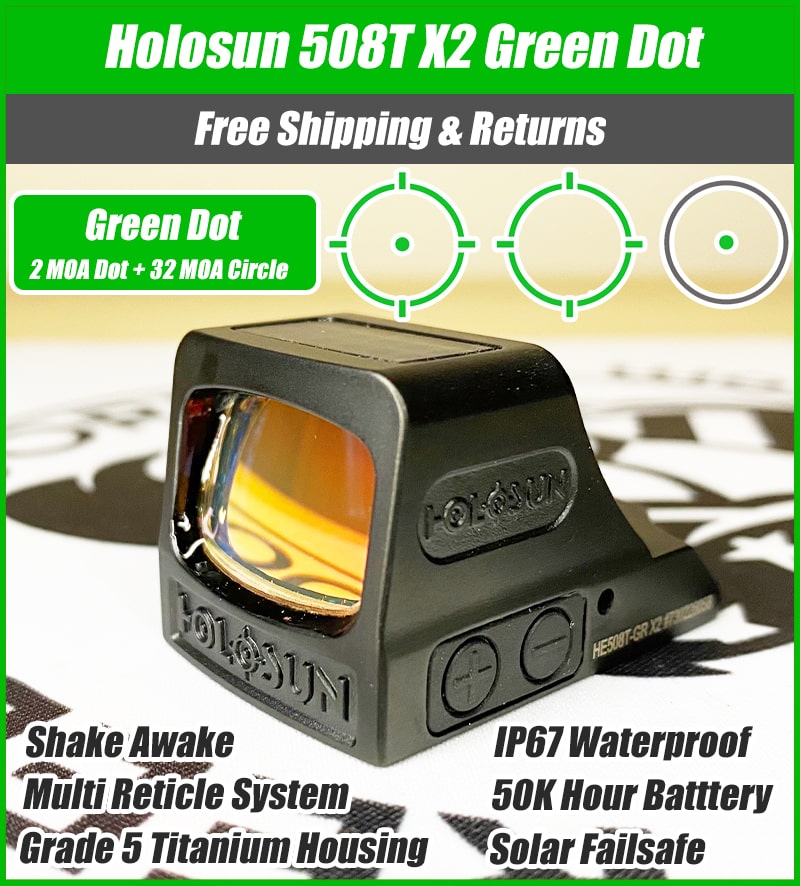 Holosun 508T Green Dot - 32 MOA Ring + 2 MOA Dot, Titanium Housing, Multi Reticle System, Shake Awake.