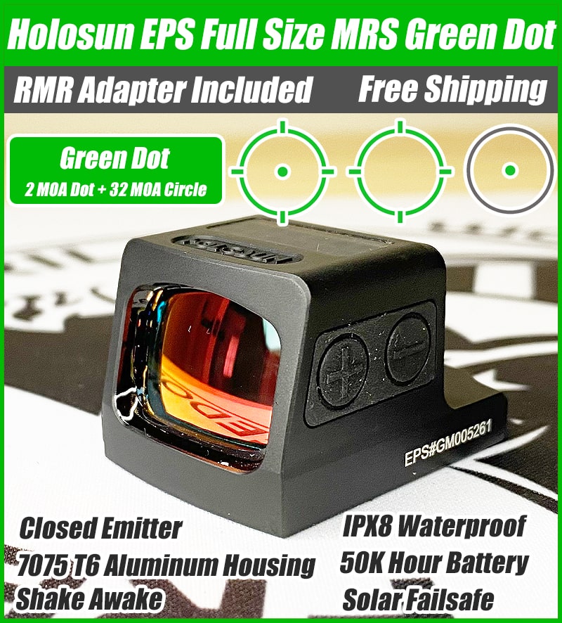 Holosun EPS Green Dot - Aluminum Housing, Enclosed Emitter, 2 MOA/6 MOA/MRS Versions, RMR Adapter Plate, Solar Failsafe™ (MRS only).