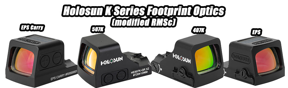 Holosun K Series Footprint Optics - Modified RMSc Optics