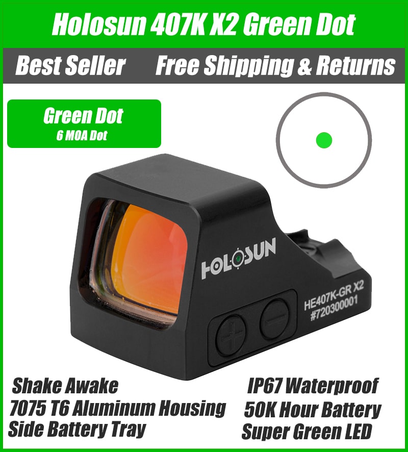 Buy Holosun 407K Green X2 Save 13% 5-Star Reviews Free Shipping