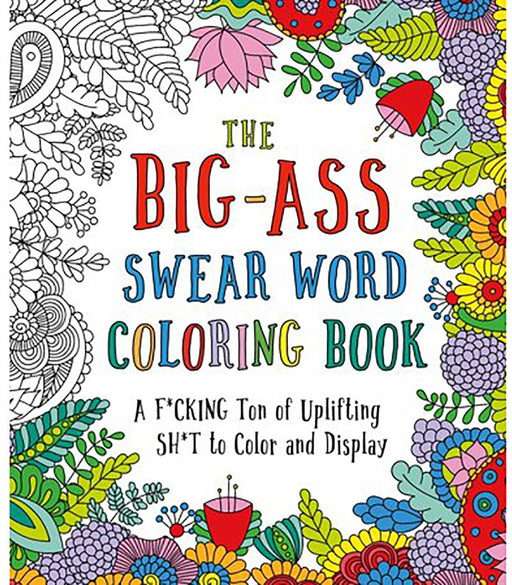 Color Me F*cking Calm Adult Coloring Book - The Tool Shed: An