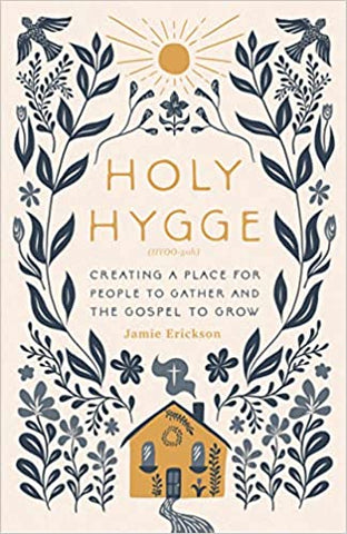 Holy Hygge Jamie Erickson Hygge for believers