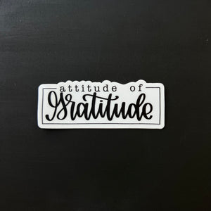 Attitude of Gratitude — Sticker - Emily Brown Designs - Gratitude Stickers