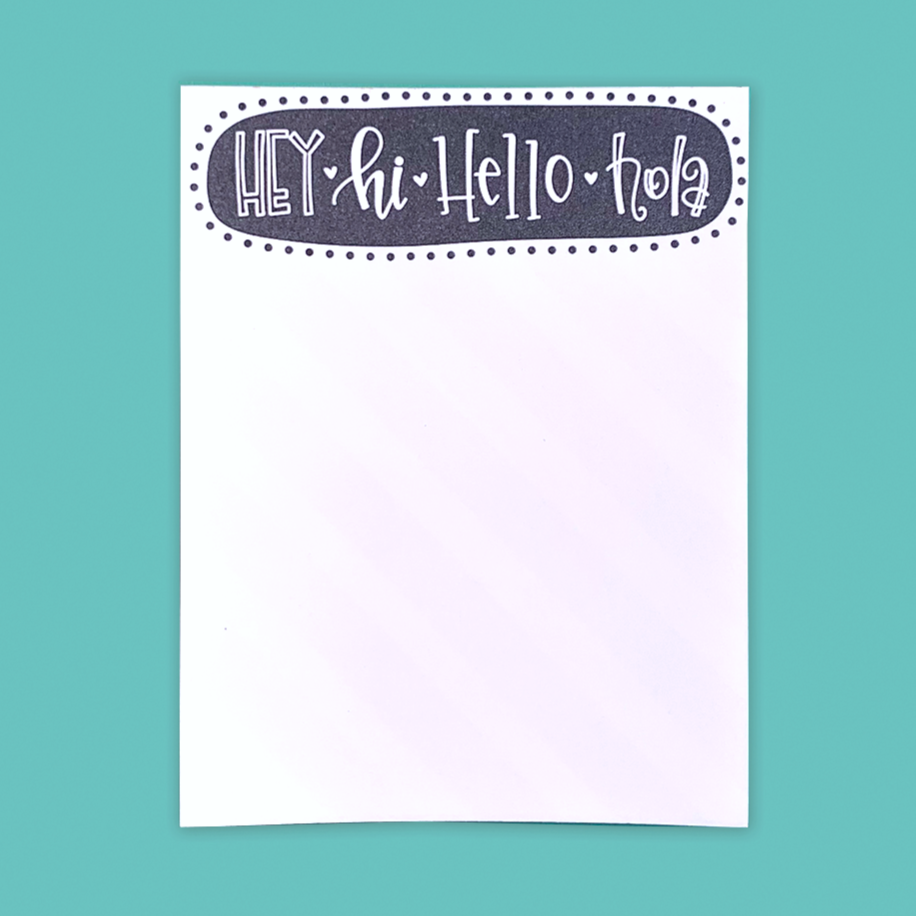 Hey Hi Hello Hola — Notepad – Emily Brown Designs