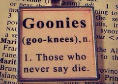 goonies never say die, when did goonies come out, when did the goonies come out