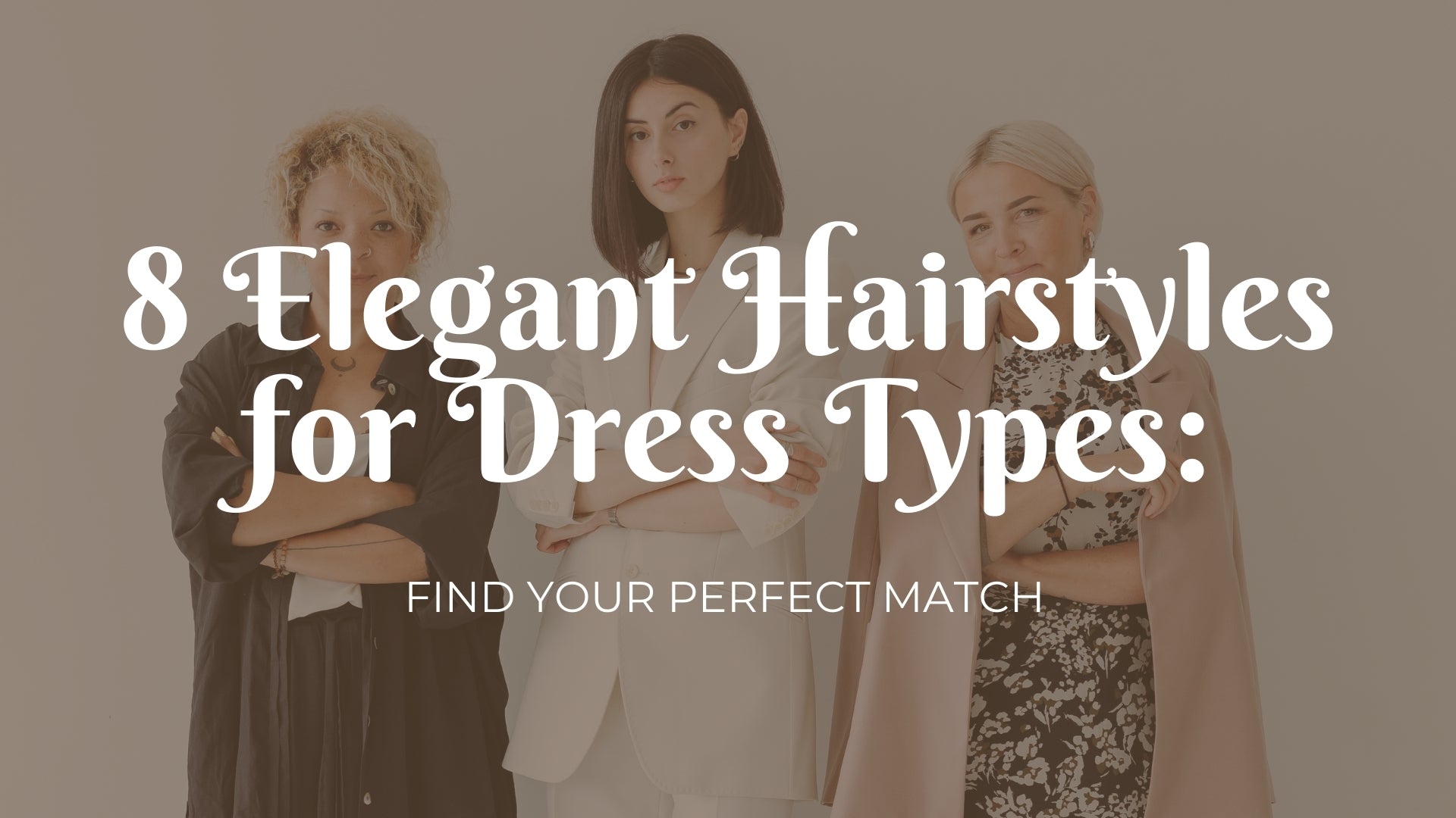 Hairstyles For Dress Types