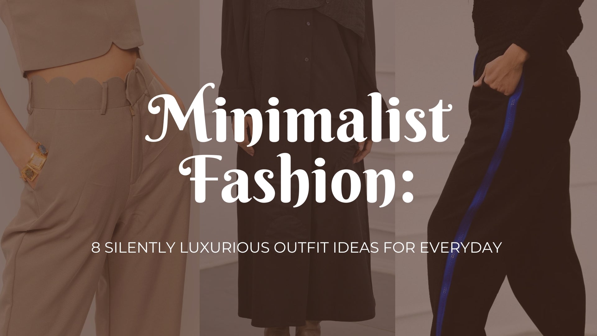 Minimalist Fashion