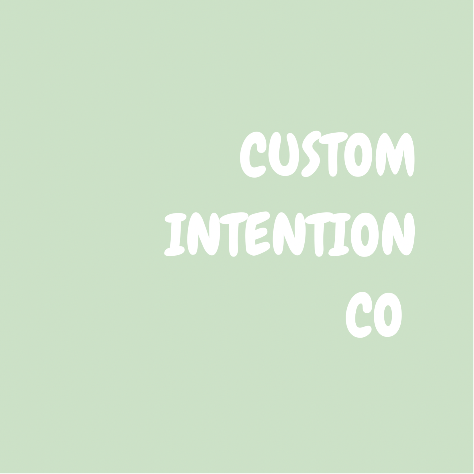Custom Intention Co