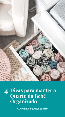 4 dicas para manter o quarto do bebe menino ou menina organizado