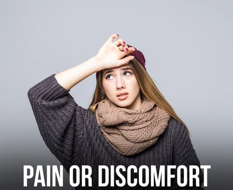 Pain or discomfort