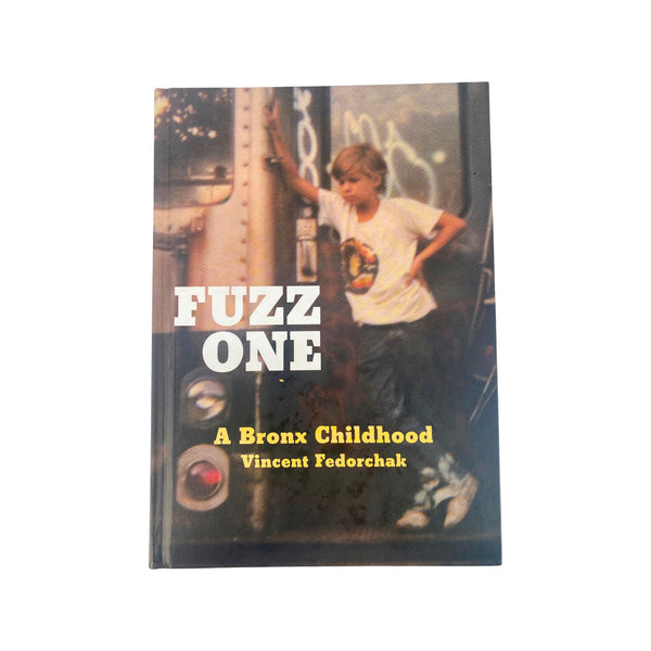 Fuzz One : A Bronx Childhood / Brand New Shrink Wrapped copy 