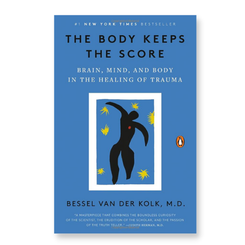 The Body Keeps the Score – Dr. Bessell van der Kolk