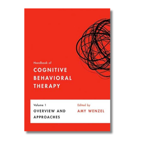 Handbook of Cognitive Behavioral Therapy: Overview and Approaches