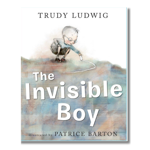 The Invisible Boy by Trudy Ludwig