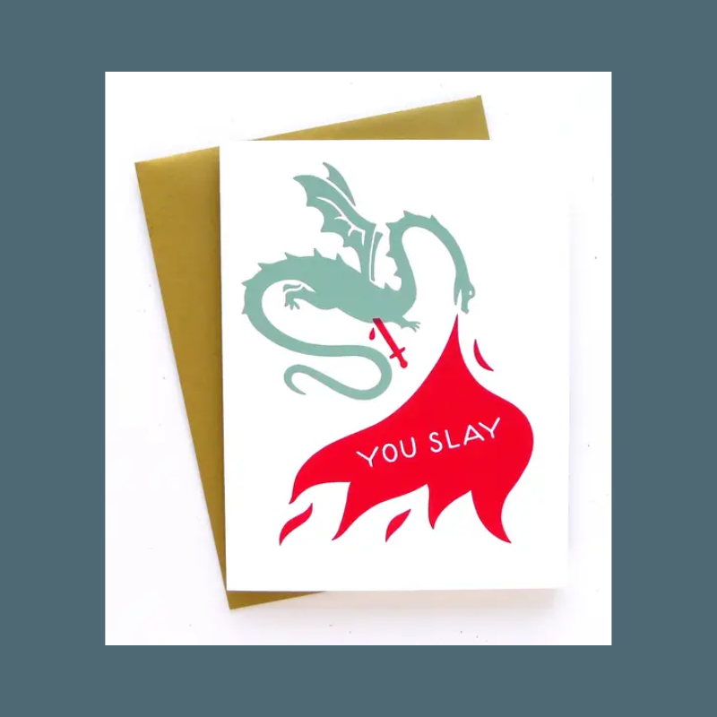 You Slay Card