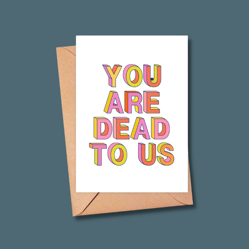 Dead To Us Card