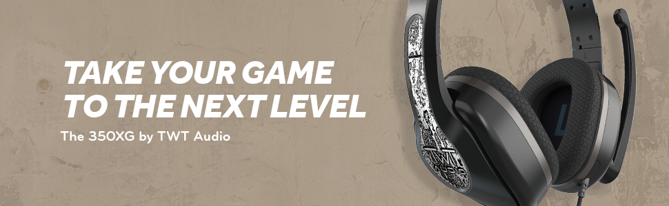 Promotional graphic featuring the 350XG by TWT Audio gaming headset with the slogan 'TAKE YOUR GAME TO THE NEXT LEVEL' showcasing the headset's sleek design.