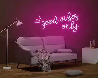the image tells us that the good vibes only neon sign actually reflects positive atmosphere in your living area