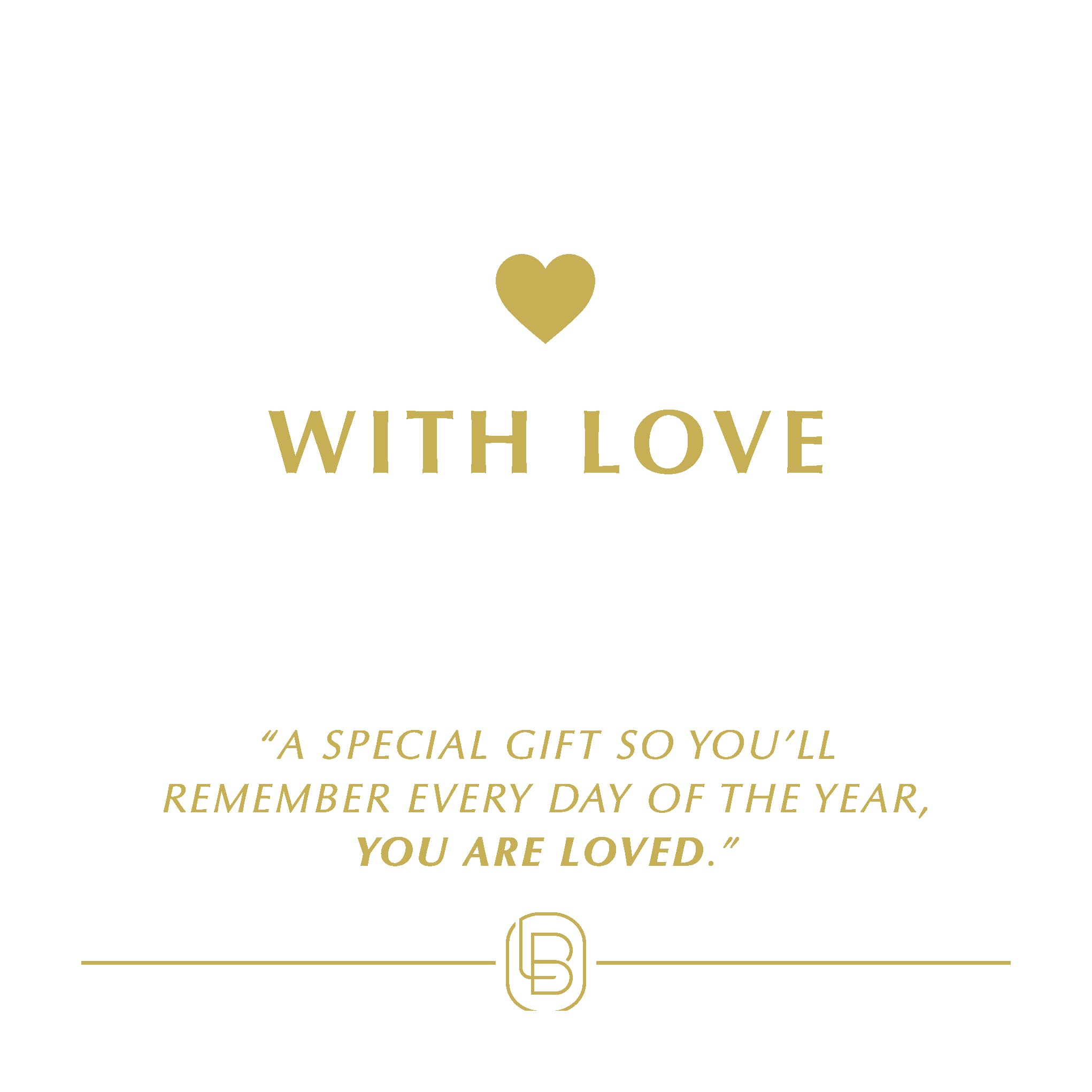 
      With Love
