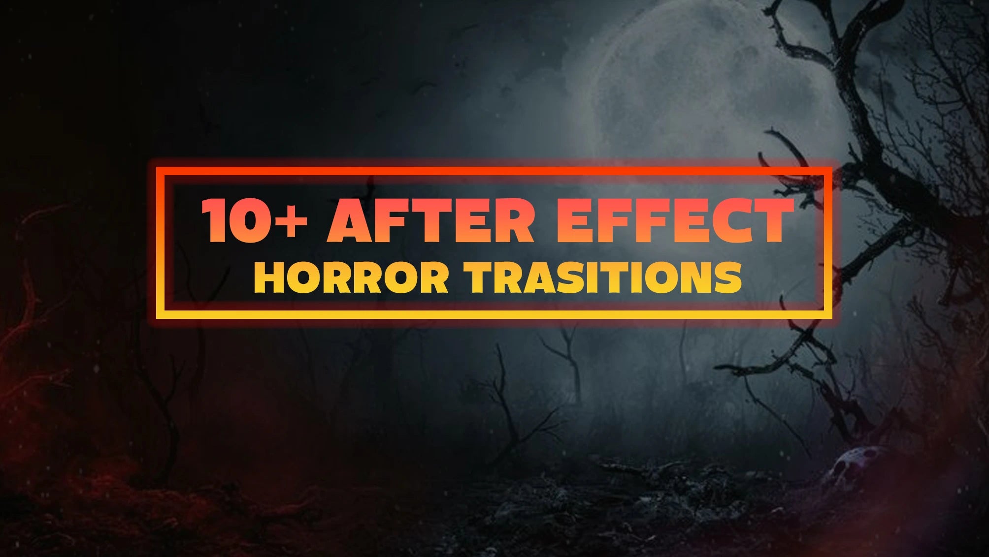 10 After Effects Horror Transitions - Members Only