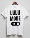 Picture of Custom "LULU Mode On" T-shirt - Personalized Statement Fashion