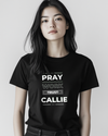 Picture of "CALLIE T-Shirt - Pray, Work, Trust Motto"